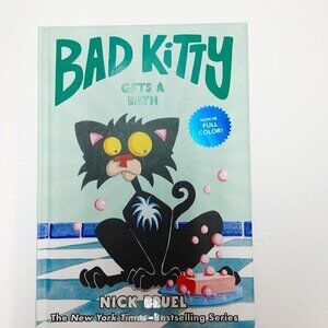 Bad Kitty Gets a Bath (Full-Color Edition) by Bruel, Nick